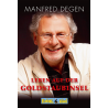 Manfred Degen: Leben auf der Goldstaubinsel